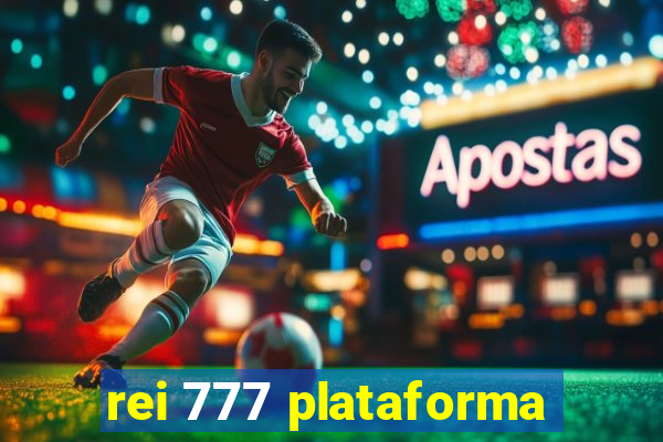 rei 777 plataforma